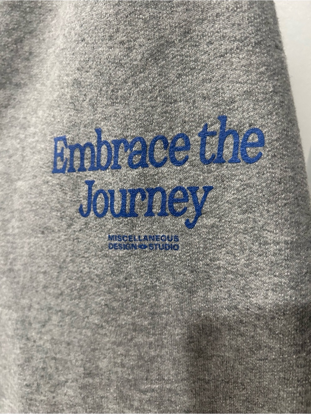Embrace the Journey Gray Sweatshirt with Blue Text